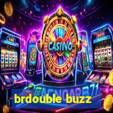 brdouble buzz